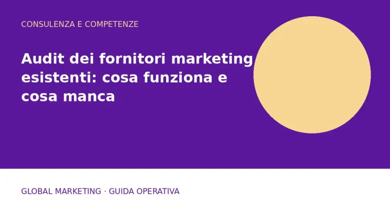 Copertina: Audit dei fornitori marketing esistenti: cosa funziona e cosa manca