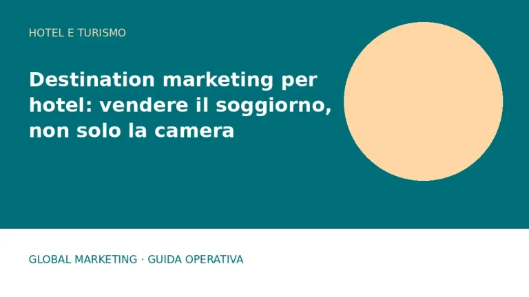 Copertina: Destination marketing per hotel: vendere il soggiorno, non solo la camera